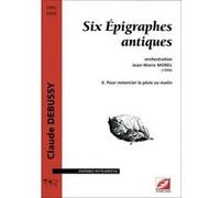 Partitions classique Symetrie DEBUSSY C. - SIX ÉPIGRAPHES ANTIQUES, 6. POUR REMERCIER LA PLUIE AU MATIN - MUSIQUE DE CHAMBRE Musique de chambre