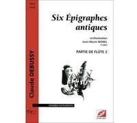Partitions classique Symetrie DEBUSSY C. - SIX ÉPIGRAPHES ANTIQUES - MUSIQUE DE CHAMBRE Musique de chambre