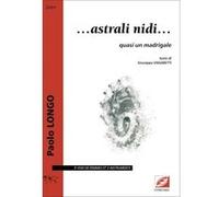 Partitions classique Symetrie LONGO P. - ...ASTRALI NIDI..., QUASI UN MADRIGALE - CHOEUR Choeur et ensemble vocal