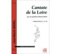 Partitions classique Symetrie MOREL J.M. - CANTATE DE LA LOIRE, SUR UN POÈME D'ANNE POIRÉ - VOIX Choeur et ensemble vocal
