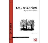 Partitions classique Symetrie NOYER E. - LES TROIS ARBRES, D'APRÈS UN CONTE RUSSE - CHOEUR Choeur et ensemble vocal G