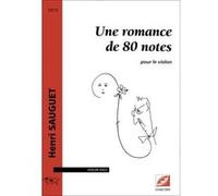 Partitions classique Symetrie SAUGUET H. - UNE ROMANCE DE 80 NOTES, POUR LE VIOLON - VIOLON Violon