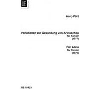 Partitions classique UNIVERSAL EDITION PART ARVO - VARIATONEN ZUR GESUNDUNG VON ARINUSHKA FUR ALINA - PIANO Piano G