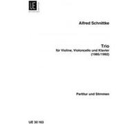 Partitions classique UNIVERSAL EDITION SCHNITTKE ALFRED - TRIO - VIOLIN, CELLO AND PIANO Violon G