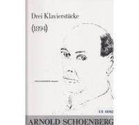 Partitions classique UNIVERSAL EDITION SCHONBERG ARNOLD - DREI KLAVIERSTUCKE (1894) - PIANO Piano