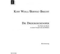 Partitions classique UNIVERSAL EDITION WEILL KURT / BRECHT BERTOLD - DIE DREIGROSCHENOPER - CHANT / PIANO Choeur et ensemble vocal G