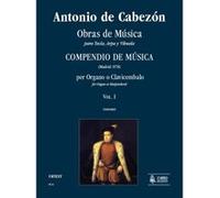 Partitions classique Ut Orpheus CABEZON ANTONIO DE - OBRAS DE MUSICA PARA TECLA, ARPA Y VIHUELA, COMPENDIO DE MUSICA VOL. 1 Orgue G