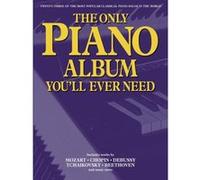 Partitions classique WISE PUBLICATIONS THE ONLY PIANO ALBUM YOU'LL EVER NEED - PIANO SOLO Piano G