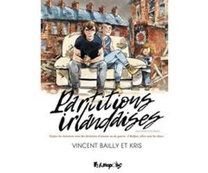 Partitions irlandaises Vincent Bailly (Auteur), Vincent Bailly (Dessinateur), Kris (Auteur)