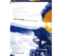 Partitions jazz&blues ADVANCE MUSIC JAFFE A. - SOMETHING BORROWED, SOMETHING BLUE - TOUS INSTRUMENTS Tous instruments