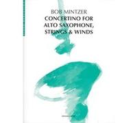 Partitions jazz&blues ADVANCE MUSIC MINTZER B. - CONCERTINO FOR ALTO SAXOPHONE, STRINGS & WINDS - SAXOPHONE (T/A), STRINGS AND WIND INST Orchestre G