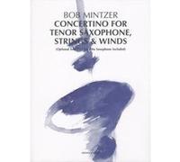 Partitions jazz&blues ADVANCE MUSIC MINTZER B. - CONCERTINO FOR TENOR SAXOPHONE, STRINGS & WINDS - SAXOPHONE, STRINGS AND WIND INSTRUMEN Orchestre G