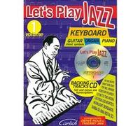 Partitions jazz&blues CARISCH LET'S PLAY JAZZ KEYBOARD VOL.1 + CD - CLAVIER Piano