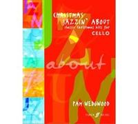 Partitions jazz&blues FABER MUSIC WEDGWOOD PAM - CHRISTMAS JAZZIN' ABOUT - CELLO AND PIANO Violoncelle