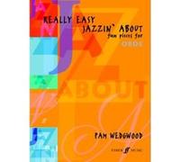 Really Easy Jazzin' About: Fun Pieces for Oboe