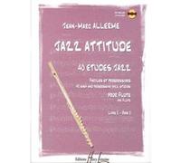 Partitions jazz&blues LEMOINE ALLERME JEAN-MARC - JAZZ ATTITUDE VOL.2 + CD - FLUTE Flute traversiere