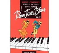Partitions jazz&blues VAN DE VELDE CHARTREUX ANNICK - PIANO JAZZ BLUES 1 Piano