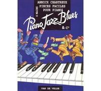 Partitions Jazz&Blues Van De Velde Chartreux Annick - Piano Jazz Blues - Piano 4 Mains Piano G