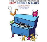 Partitions jazz&blues WISE PUBLICATIONS DENES AGAY - DENES AGAY'S LEARNING TO PLAY PIANO - BOOGIE AND BLUES - PIANO SOLO Piano G