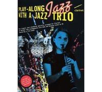Partitions jazz&blues WISE PUBLICATIONS PLAY ALONG JAZZ WITH A TRIO + CD - CLARINET Clarinette G