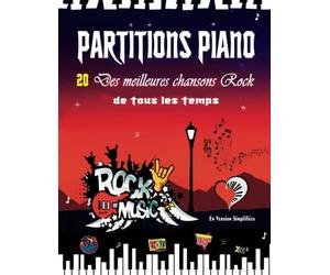 PARTITIONS PIANO - 20 des meilleures chansons Rock de tous les temps en version simplifiées: Partitions faciles des plus belles chansons Rock Acoustique, Folk & Classiques des années 70s 80s 90s 2000s