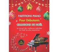 Partitions piano Narratik - Chansons de Noël Débutants 55 chants faciles Paroles Grand format A4 142 pages