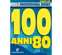 Partitions variété, pop, rock... CARISCH 100 ANNI 80 - INSTRUMENTS EN DO Musique du monde