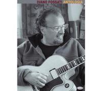 Partitions variété, pop, rock... CARISCH FOSSATI IVANO - ANTOLOGIA - PAROLES ET ACCORDS Paroles&accords