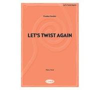 Partitions variété, pop, rock... CARISCH LET'S TWIST AGAIN - PIANO, CHANT Piano chant G