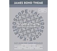 Partitions variété, pop, rock... CHESTER MUSIC ARRANGED BY PAUL HONEY - KALEIDOSCOPE - JAMES BOND THEME SCORE AND PARTS - FILM AND TV Musique films - comédies musical G