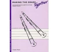 Partitions variété, pop, rock... CHESTER MUSIC LINDA FRITH - MAKING THE GRADE TOGETHER - EASY POPULAR DUETS FOR YOUNG CLARINETTISTS - CLARINET Vents G