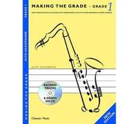 Partitions variété, pop, rock... CHESTER MUSIC MAKING THE GRADE - GRADE ONE - SAXOPHONE, GRADE 1 - ALTO SAXOPHONE Cordes G
