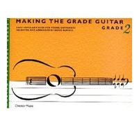 Partitions variété, pop, rock... CHESTER MUSIC MAKING THE GRADE GRADE TWO - GUITAR Guitare G
