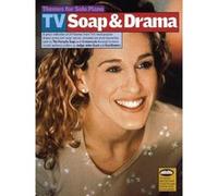 Partitions variété, pop, rock... CHESTER MUSIC TV SOAP AND DRAMA - PIANO SOLO Musique films - comédies musical