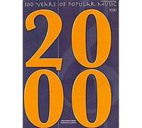 Partitions variété, pop, rock... FABER MUSIC 100 YEARS OF POPULAR MUSIC. 2000 - PVG Piano voix guitare
