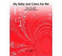 Partitions variété, pop, rock... FABER MUSIC KAHN G / DONALDSON W - MY BABY JUST CARES FOR ME - PVG Piano voix guitare
