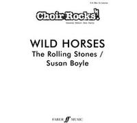Partitions variété, pop, rock... FABER MUSIC ROLLING STONES - CHOIR ROCKS - WILD HORSES - SA MEN Vocal