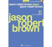 Partitions variété, pop, rock... HAL LEONARD BROWN JASON ROBERT PLAYS JASON ROBERT BROWN MENS + CD - PIANO AND VOCAL Musique films - comédies musical