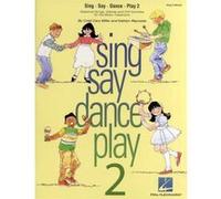 Partitions variété, pop, rock... HAL LEONARD CRISTI CARY MILLER AND KATHLYN REYNOLDS SING SAY DANCE PLAY 2 CHOR - VOICE Vocal