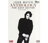Partitions variété, pop, rock... HAL LEONARD JOHN MAYER ANTHOLOGY FOR EASY GUITAR VOLUME 1 WITH - GUITAR TAB Guitare