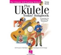Partitions variété, pop, rock... HAL LEONARD PLAY UKULELE TODAY! SONGBOOK + CD - UKULELE Guitare G