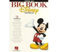 Partitions variété, pop, rock... HAL LEONARD THE BIG BOOK OF DISNEY SONGS INSTRUMENTAL FOLIO TENOR SAXOPHONE - TENOR SAXOPHONE Musique films - comédies musical