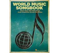 Partitions variété, pop, rock... HAL LEONARD WORLD MUSIC SONGBOOK MORE THAN 100 FOLK SONGS AROUND GLOBE - PVG Musique du monde G