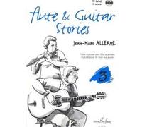 Partitions variété, pop, rock... LEMOINE ALLERME JEAN-MARC - FLUTE AND GUITAR STORIES VOL.3 + CD - FLUTE, GUITARE Autres instruments