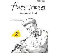 Alle Jean-Marc - Flute Stories Vol.2 + Cd - Flute, Piano