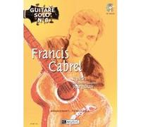 Partitions variété, pop, rock... LEMOINE CABREL FRANCIS - GUITARE SOLO N°8 : FRANCIS CABREL + CD Guitare G