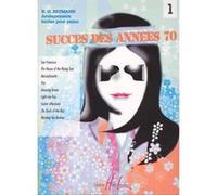 Partitions variété, pop, rock... LEMOINE HEUMANN H.G. - SUCCES DES ANNEES 70 VOL.1 - PIANO Piano