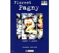 Partitions variété, pop, rock... LEMOINE PAGNY FLORENT - 2 - CHANT, PIANO Piano chant