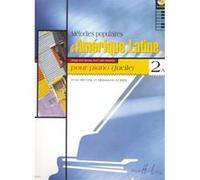 RIVOAL Y./ KOBIKI M. - MELODIES POPULAIRES D'AMERIQUE LATINE VOL.2A - PIANO