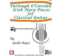 Partitions variété, pop, rock... MEL BAY O'CAROLAN TURLOUGH - TURLOUGH O'CAROLAN IRISH HARP PIECES FOR CLASSICAL GUITAR - GUITAR Musique du monde G